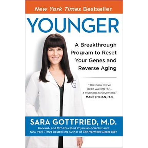 Pre-Owned Younger: A Breakthrough Program to Reset Your Genes, Reverse Aging, and Turn Back the Clock 10 Years (Paperback) 0062316281 9780062316288