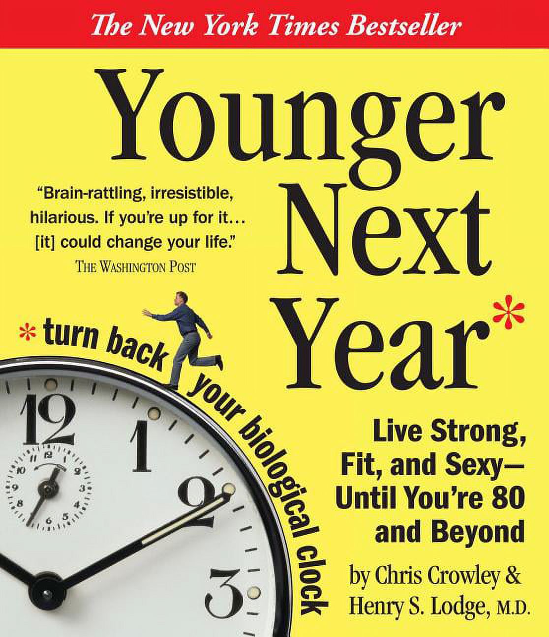 Pre-Owned Younger Next Year: Live Strong, Fit, and Sexy - Until You're 80 and Beyond (Audiobook) by Henry S Lodge, Chris Crowley, Rick Adamson