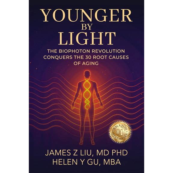 Younger by Light: The Biophoton Revolution Conquers The 30 Root Causes of Aging, (Paperback)