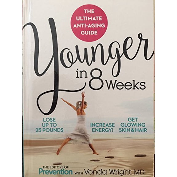 Pre-Owned Younger in 8 Weeks: The Ultimate Anti-Aging Guide