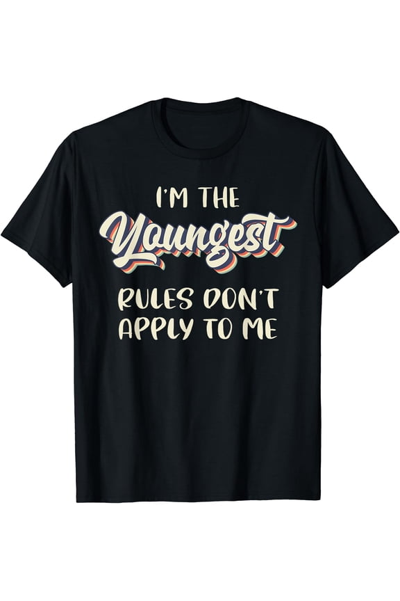 Youngest Child Rules Don't Apply To Me Funny Sibling T-Shirt Black 2X-Large