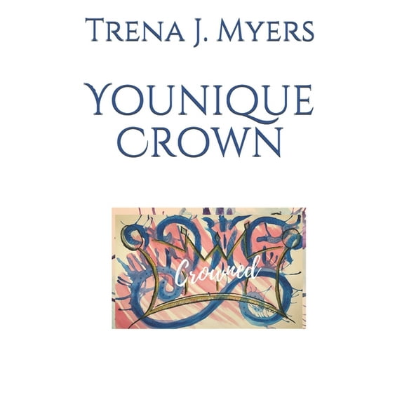 Younique Crown, (Paperback)