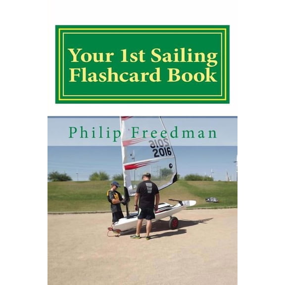 Your 1st Sailing Flashcard Book: Learning the Basics, (Paperback)