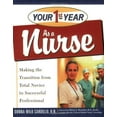 thumbnail image 1 of Pre-Owned Your First Year As a Nurse: Making the Transition from Total Novice to Successful Professional (Paperback) 0761533338 9780761533337, 1 of 1