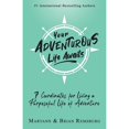 thumbnail image 1 of Pre-Owned Your Adventurous Life Awaits: 7 Coordinates for Living a Purposeful Life of Adventure (Paperback) 194969609X 9781949696097, 1 of 1