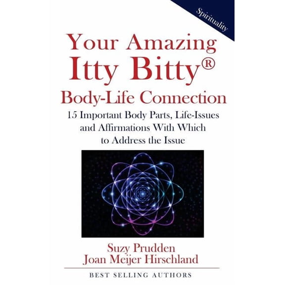 Your Amazing Itty Bitty Body-Life Connection Book: 15 Simple Steps to Understanding The Connection Between Your Body and, (Paperback)