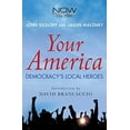 thumbnail image 1 of Pre-Owned Your America: Democracy's Local Heroes Paperback, 1 of 1