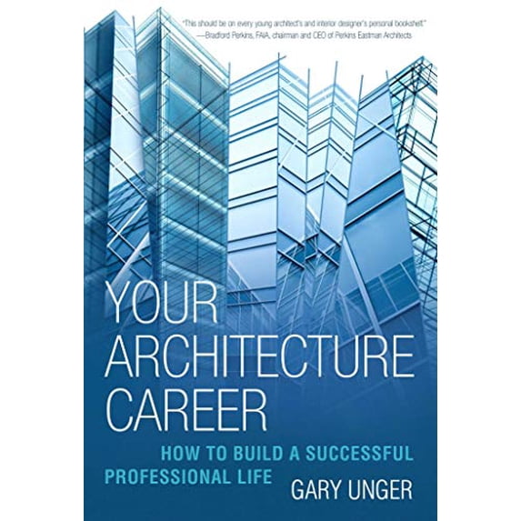 Pre-Owned Your Architecture Career: How to Build a Successful Professional Life (Paperback) 1621537021 9781621537021