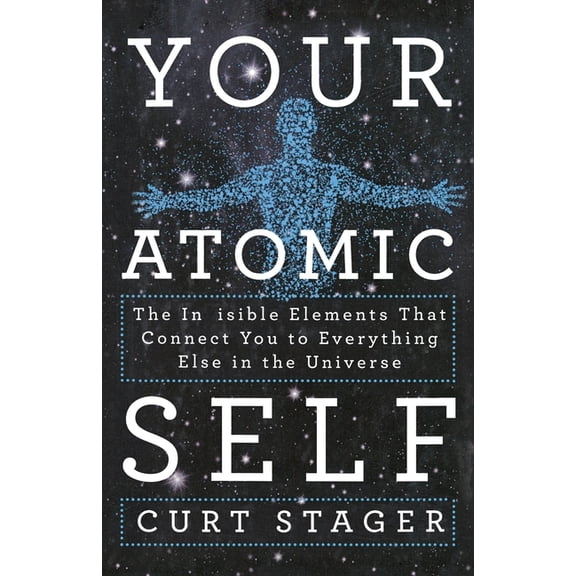 Your Atomic Self, (Paperback)
