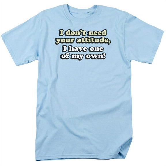 Your Attitude Officially Licensed Adult T Shirt