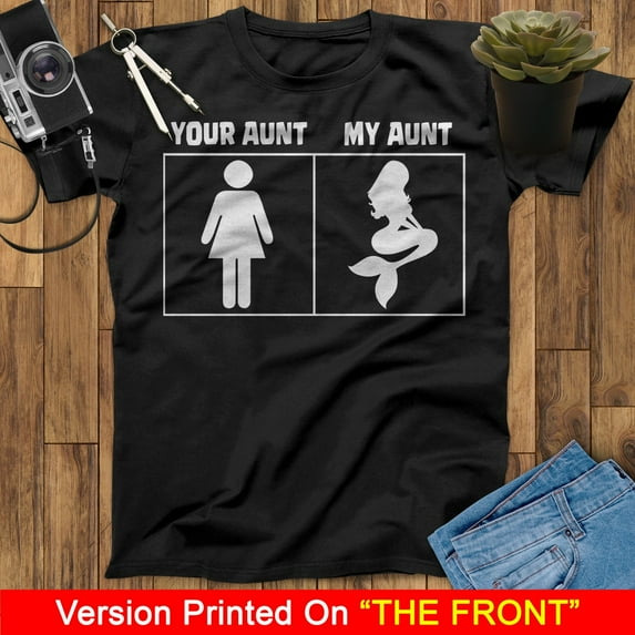 Your Aunt My Aunt Mermaid T-Shirt, Little Mermaid T-Shirt, Ariel T Shirt, Birthday Mermaid Lovers Shirt
