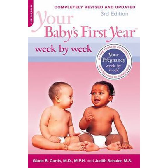 Pre-Owned Your Baby's First Year Week by Week (Paperback) 0738213721 9780738213729