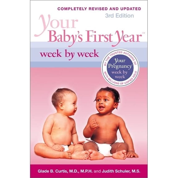Pre-Owned Your Baby's First Year Week by Week (Hardcover) 0738213713 9780738213712