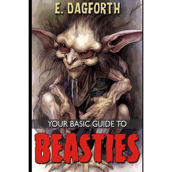 Your Basic Field Guides: Your Basic Guide to Beasties (Paperback)
