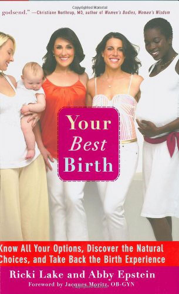 Pre-Owned Your Best Birth: Know All Your Options, Discover the Natural Choices, and Take Back the Birth Experience Paperback