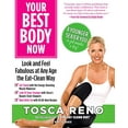 thumbnail image 1 of Pre-Owned Your Best Body Now: Look and Feel Fabulous at Any Age the Eat-Clean Way (Paperback) 0373892241 9780373892242, 1 of 1