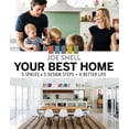 thumbnail image 1 of Your Best Home: 5 x spaces x 5 design steps = a better life by Joe Snell (Paperback) (2017) (New), 1 of 1