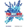 thumbnail image 1 of Pre-Owned Your Best Move: A Structured Approach to Move Selection in Chess (Paperback) by Per Ostman, 1 of 1