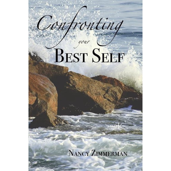 Your Best Self: Confronting Your Best Self (Paperback)