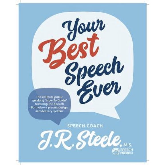 Pre-Owned Your Best Speech Ever: The ultimate public speaking "How To Guide" featuring The Speech Formula, a proven design and delivery system. (Black and White), 9781947450004, 194745000X,