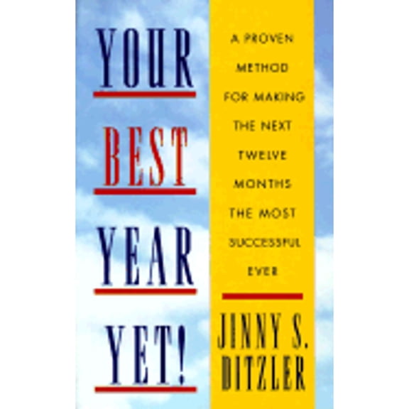 Pre-Owned Your Best Year Yet! : A Proven Method for Making the Next Twelve Months the Most Successful Ever (Paperback)