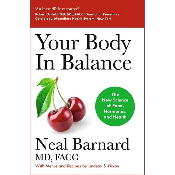 Your Body In Balance: The New Science of Food, Hormones and Health