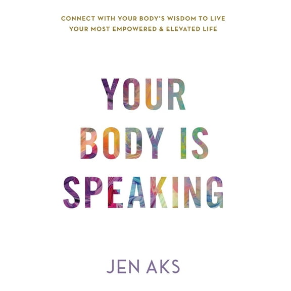 Your Body Is Speaking, (Hardcover)