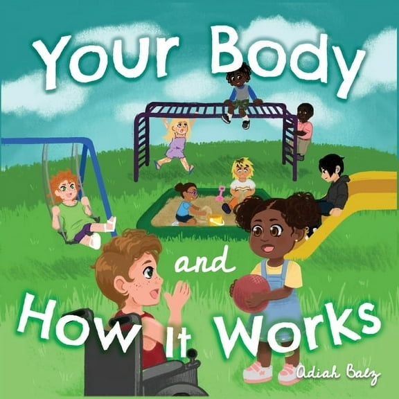 Your Body and How It Works, (Paperback)