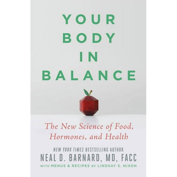 Your Body in Balance: The New Science of Food, Hormones, and Health, (Paperback)