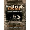 thumbnail image 1 of Your Brick Oven: Building It &amp; Baking in It, (Paperback), 1 of 1