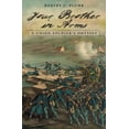 thumbnail image 1 of Pre-Owned Your Brother in Arms: A Union Soldier's Odyssey (Hardcover) 0826219209 9780826219206, 1 of 1