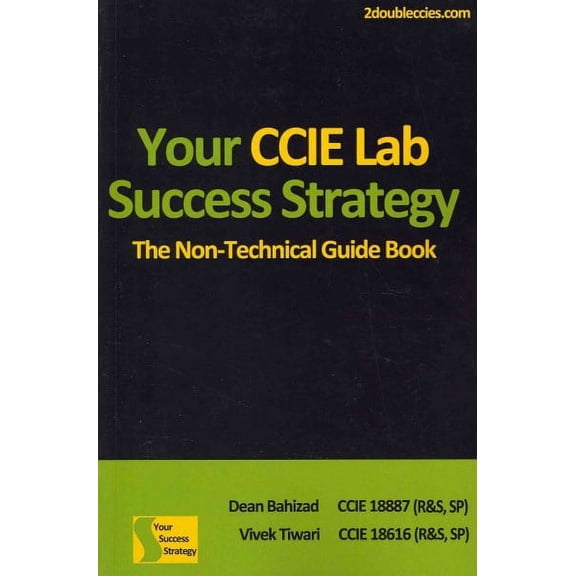 Your CCIE Lab Success Strategy: The Non-Technical Guidebook (Paperback)