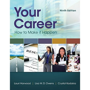 Pre-Owned Your Career: How to Make It Happen (Paperback) 1305494830 9781305494831
