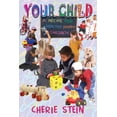 thumbnail image 1 of Your Child: A recipe for healthy happy children, (Paperback), 1 of 1