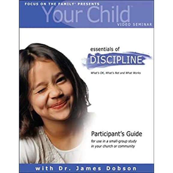 Pre-Owned Your Child : Essentials of Discipline - What's Ok, What's Not and What Works (Paperback) 9781589971899