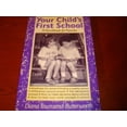 thumbnail image 1 of Pre-Owned Your Child's First School: A Handbook for Parents Paperback, 1 of 1