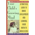 thumbnail image 1 of Pre-Owned Your Child's Growing Mind (Paperback) 0385469306 9780385469302, 1 of 1