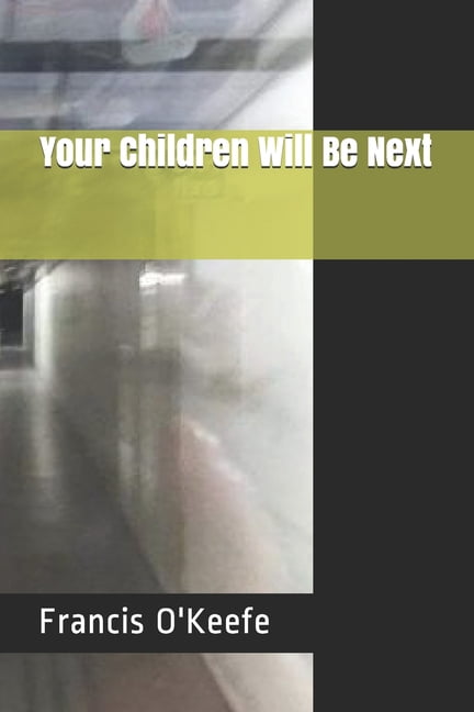 Your Children Will Be Next (Paperback)