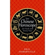 Your Chinese Horoscope for Each and Every Year (Paperback)