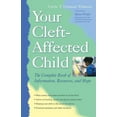 thumbnail image 1 of Your Cleft-Affected Child: The Complete Book of Information, Resources, and Hope, (Hardcover), 1 of 1