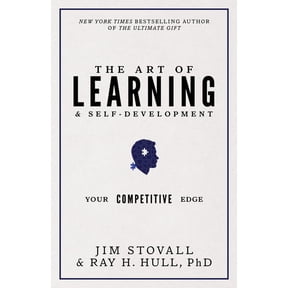 Your Competitive Edge The Art of Learning and Self-Development: Your Competitive Edge, (Hardcover)