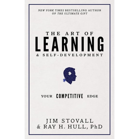 Your Competitive Edge The Art of Learning and Self-Development: Your Competitive Edge, (Paperback)