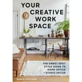 thumbnail image 1 of Your Creative Work Space: The Sweet Spot Style Guide to Home Office + Studio Decor, (Paperback), 1 of 1