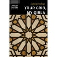 thumbnail image 1 of Pre-Owned Your Crib, My Qibla (Paperback) 1496225775 9781496225771, 1 of 1