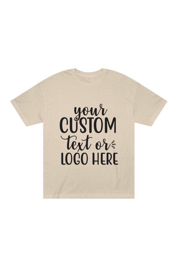 Your Custom Text or Logo Design Unisex Classic Tee