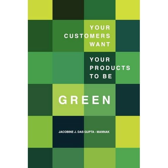 Your Customers Want Your Products to Be Green: Best Practices of European Sustainability Leaders