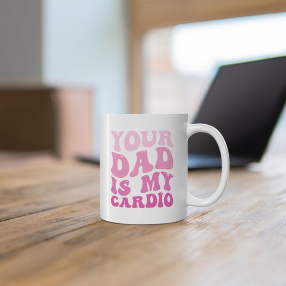 Your Dad Is My C1Ardio Mug Funny Meme Gift