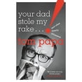 thumbnail image 1 of Pre-Owned Your Dad Stole My Rake: And Other Family Dilemmas (Hardcover) 1250144388 9781250144386, 1 of 1