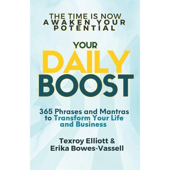 Your Daily Boost 365: 365 Phrases and Mantras to Transform Your Life and Business, (Paperback)