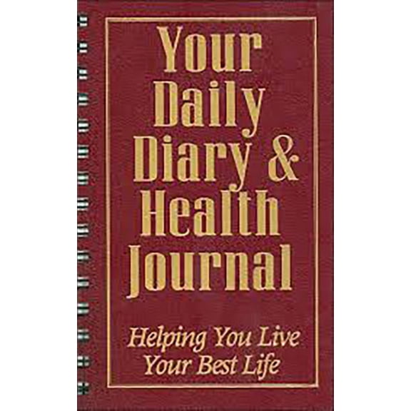 Your Daily Diary and Health Journal: Helping You Live Your Best Life (Other)